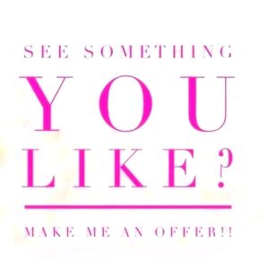 If you like something, make a REASONABLE offer! Remember, Posh takes their %!